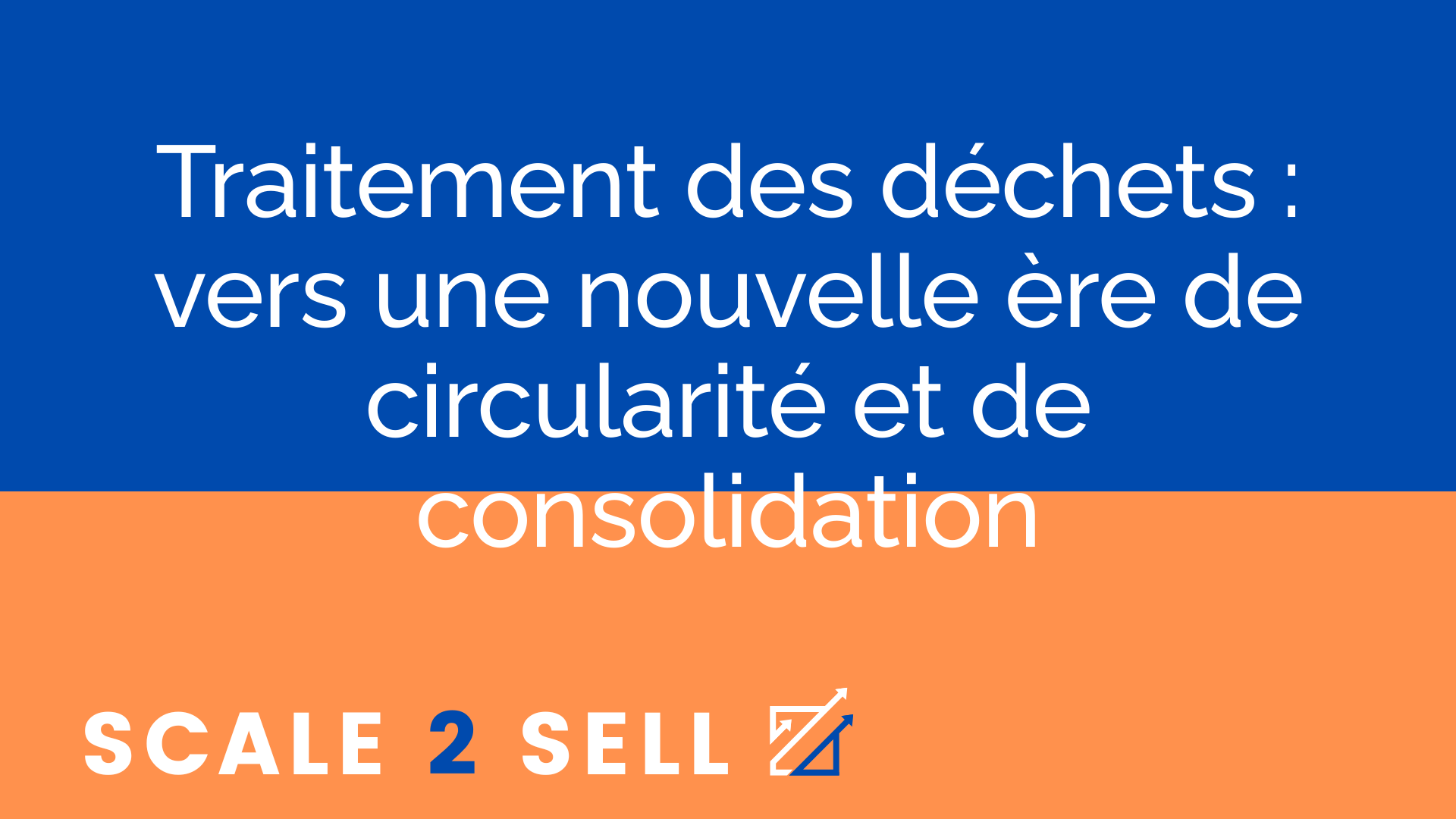 Traitement des déchets : vers une nouvelle ère de circularité et de consolidation episode artwork