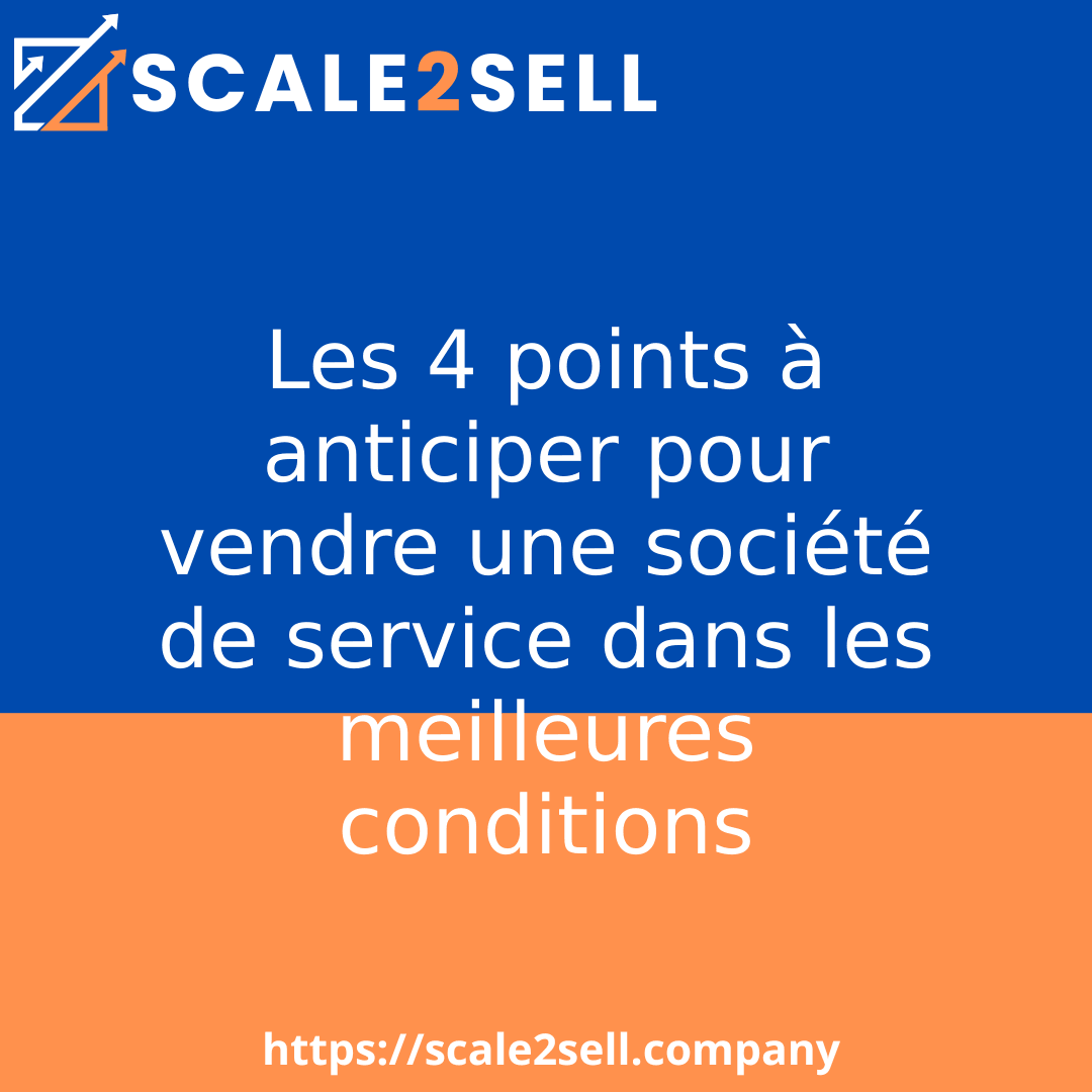 Les 4 points à anticiper pour vendre une société de service dans les meilleures conditions episode artwork