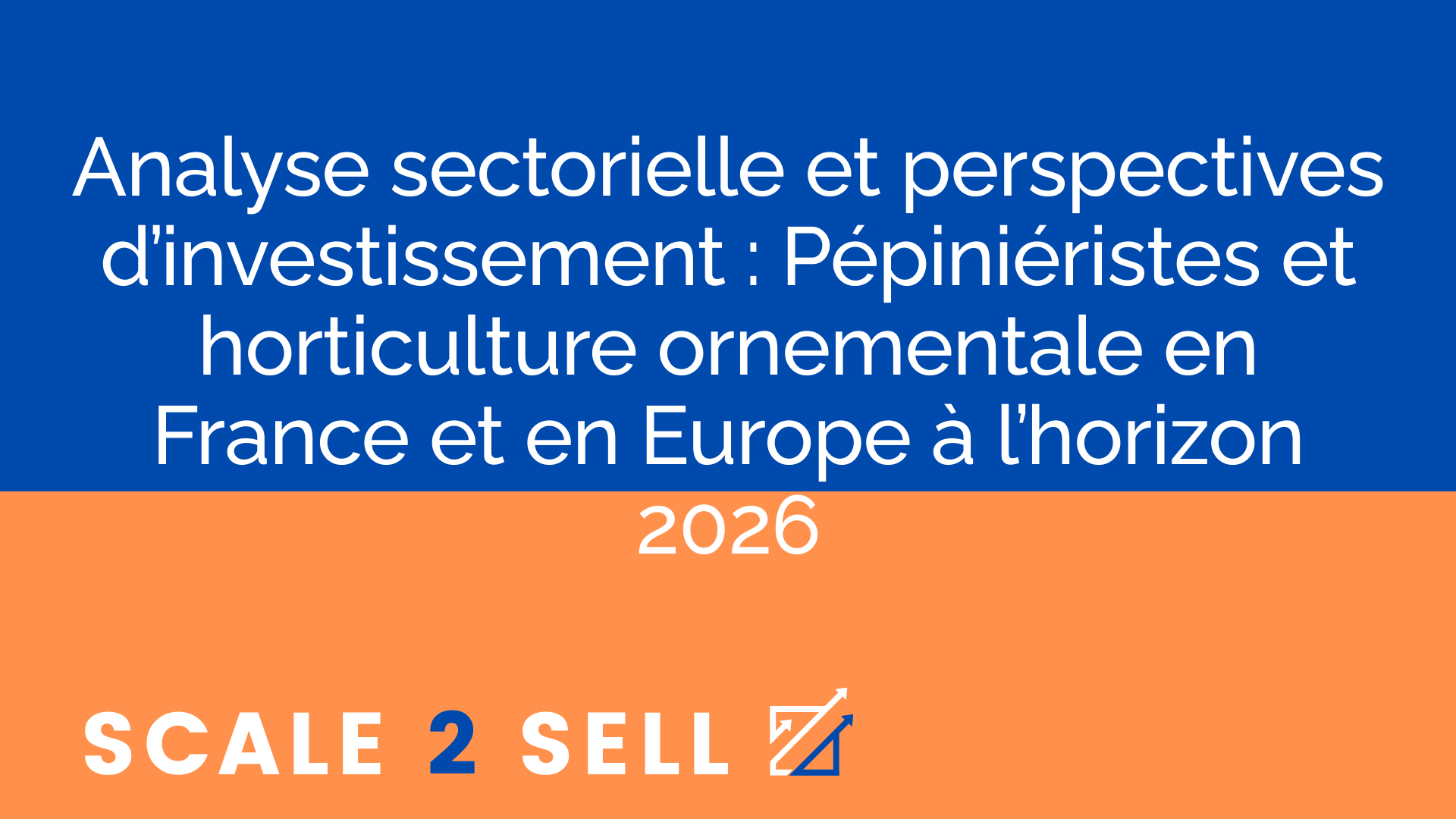 Analyse sectorielle et perspectives d’investissement : Pépiniéristes et horticulture ornementale en France et en Europe à l’horizon 2026 episode artwork