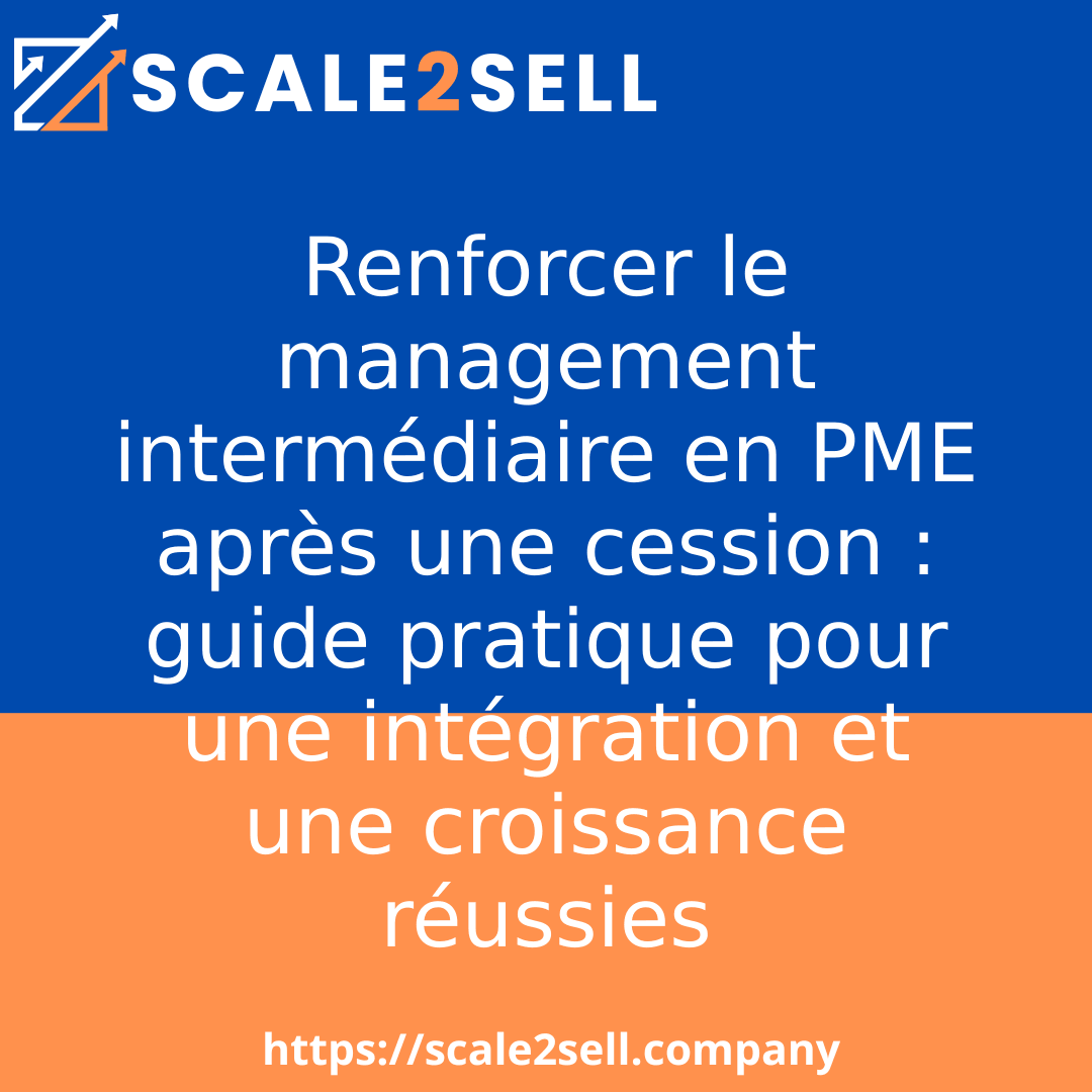 Renforcer le management intermédiaire en PME après une cession : guide pratique pour une intégration et une croissance réussies episode artwork