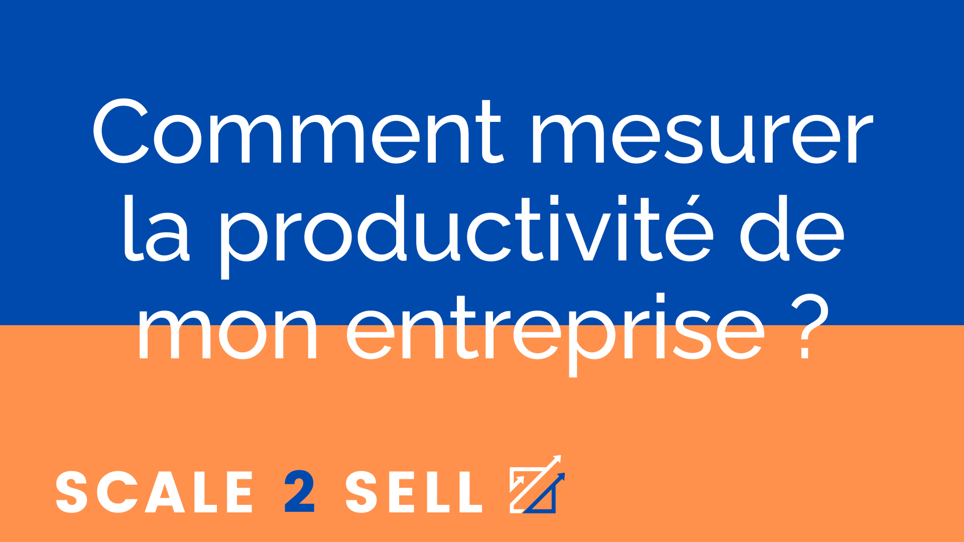 Comment mesurer la productivité de mon entreprise ? episode artwork