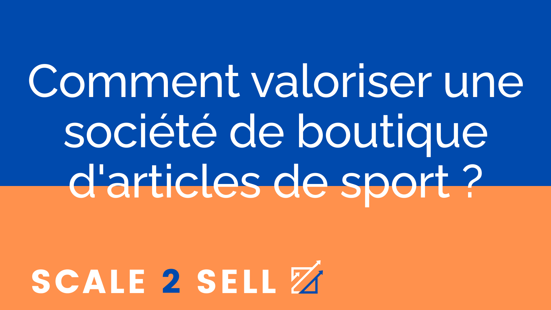 Comment valoriser une société de boutique d'articles de sport ? episode artwork