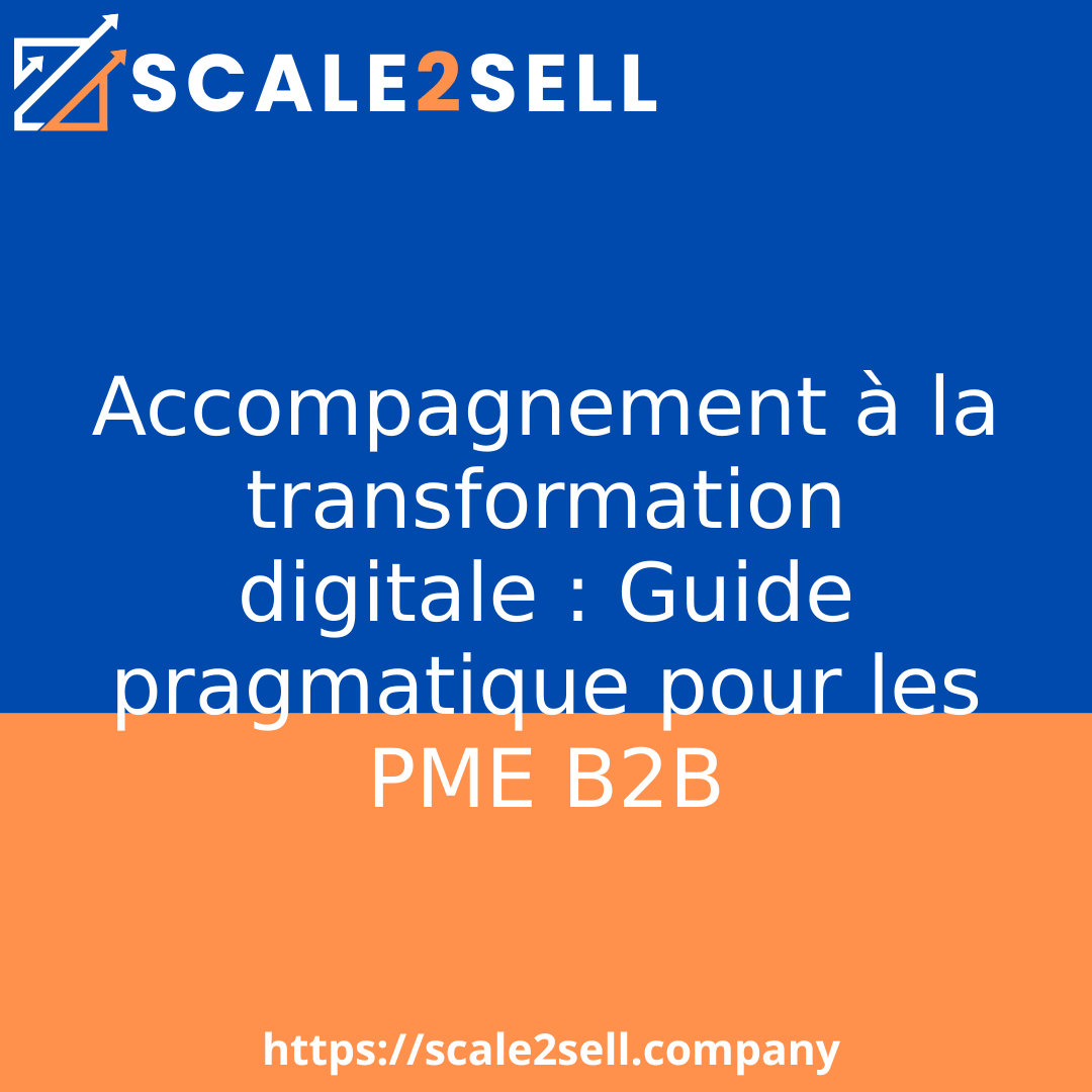 Accompagnement à la transformation digitale : Guide pragmatique pour les PME B2B episode artwork