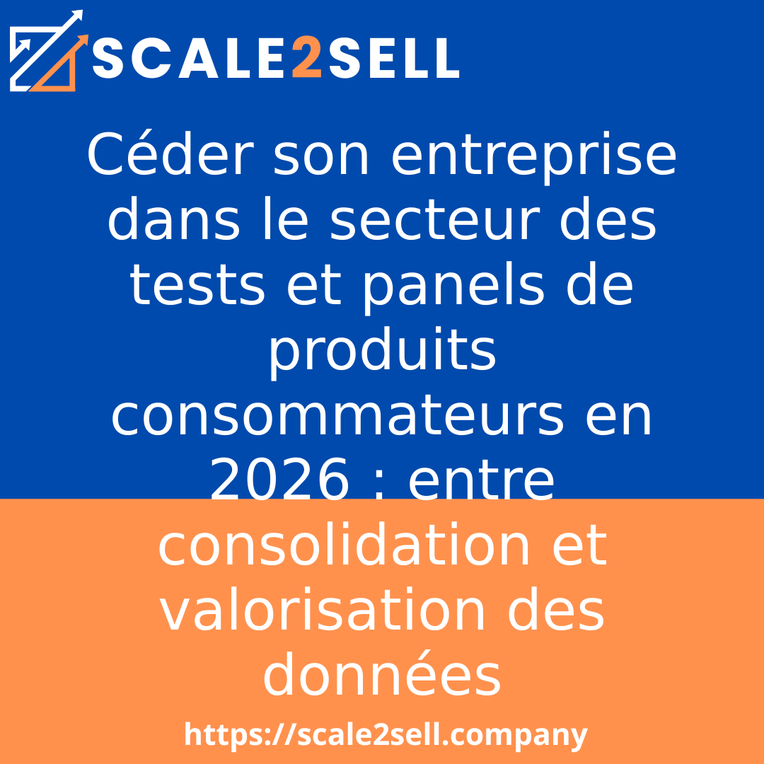 Céder son entreprise dans le secteur des tests et panels de produits consommateurs en 2026 : entre consolidation et valorisation des données episode artwork