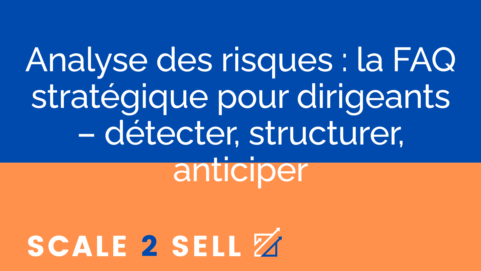 Analyse des risques : la FAQ stratégique pour dirigeants – détecter, structurer, anticiper episode artwork