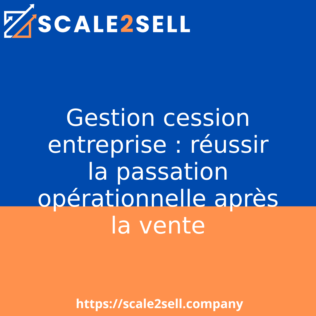 Gestion cession entreprise : réussir la passation opérationnelle après la vente episode artwork