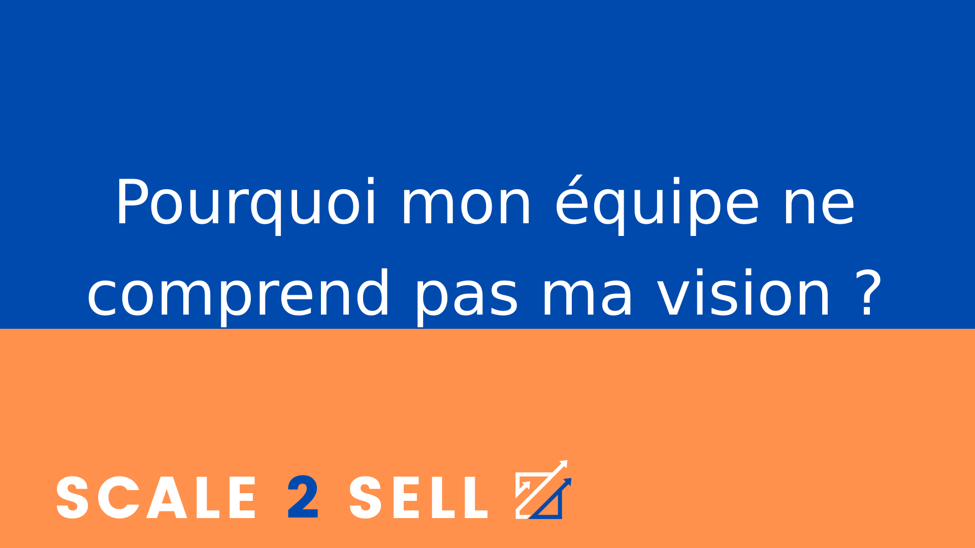 Pourquoi mon équipe ne comprend pas ma vision ? episode artwork