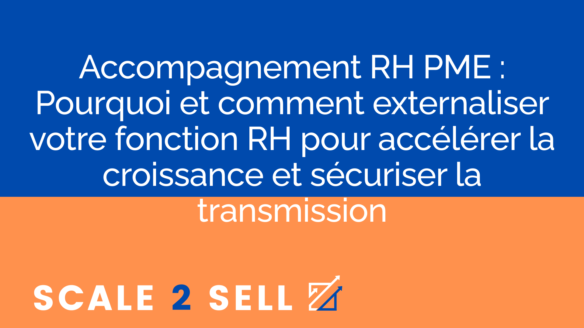 Accompagnement RH PME : Pourquoi et comment externaliser votre fonction RH pour accélérer la croissance et sécuriser la transmission episode artwork