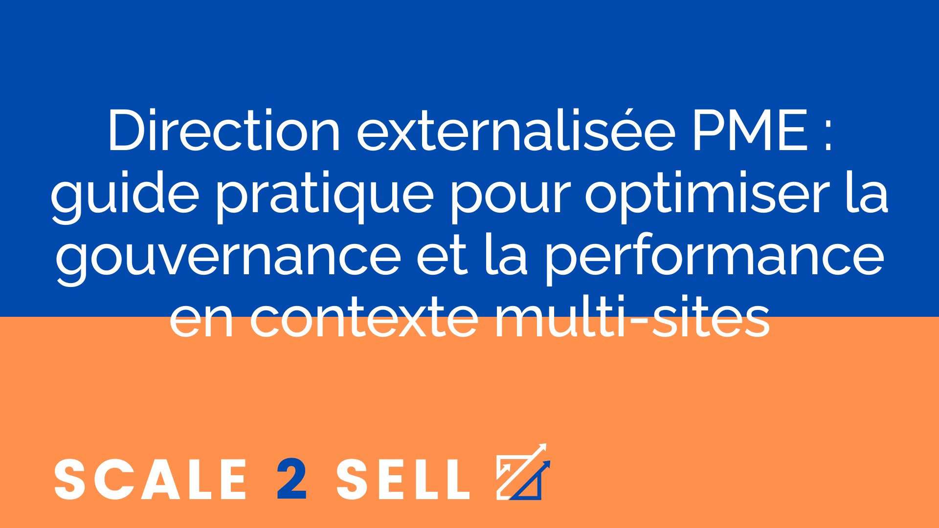 Direction externalisée PME : guide pratique pour optimiser la gouvernance et la performance en contexte multi-sites episode artwork