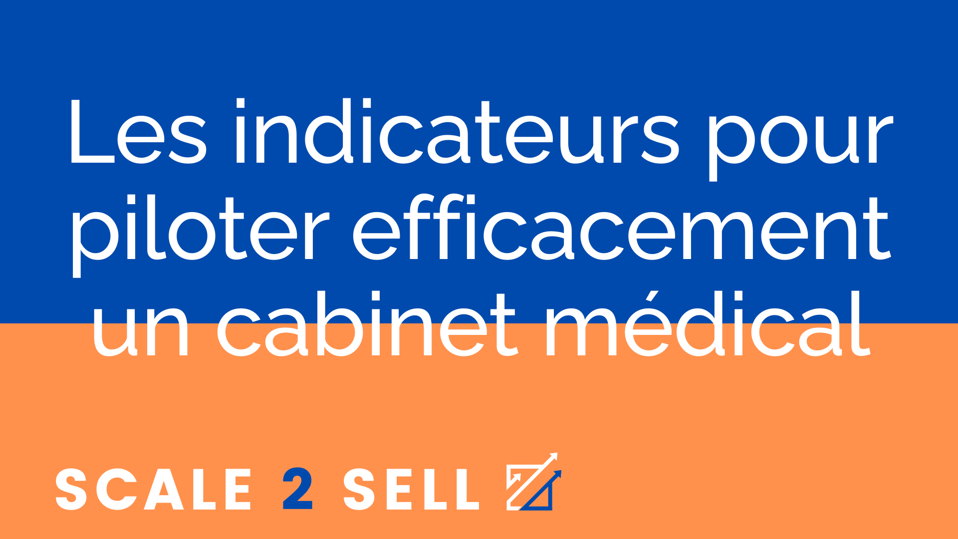 Les indicateurs pour piloter efficacement un cabinet médical episode artwork