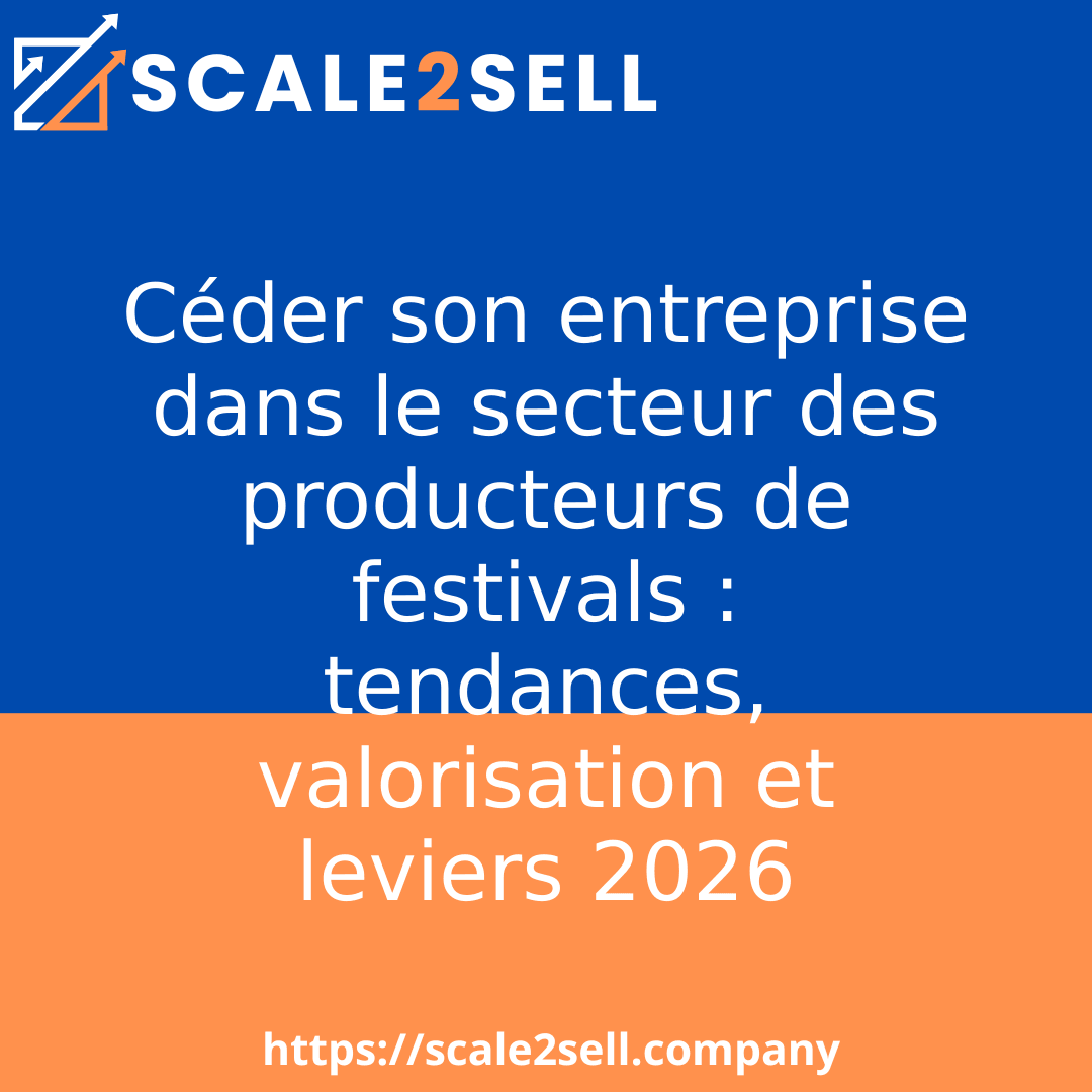 Céder son entreprise dans le secteur des producteurs de festivals : tendances, valorisation et leviers 2026 episode artwork