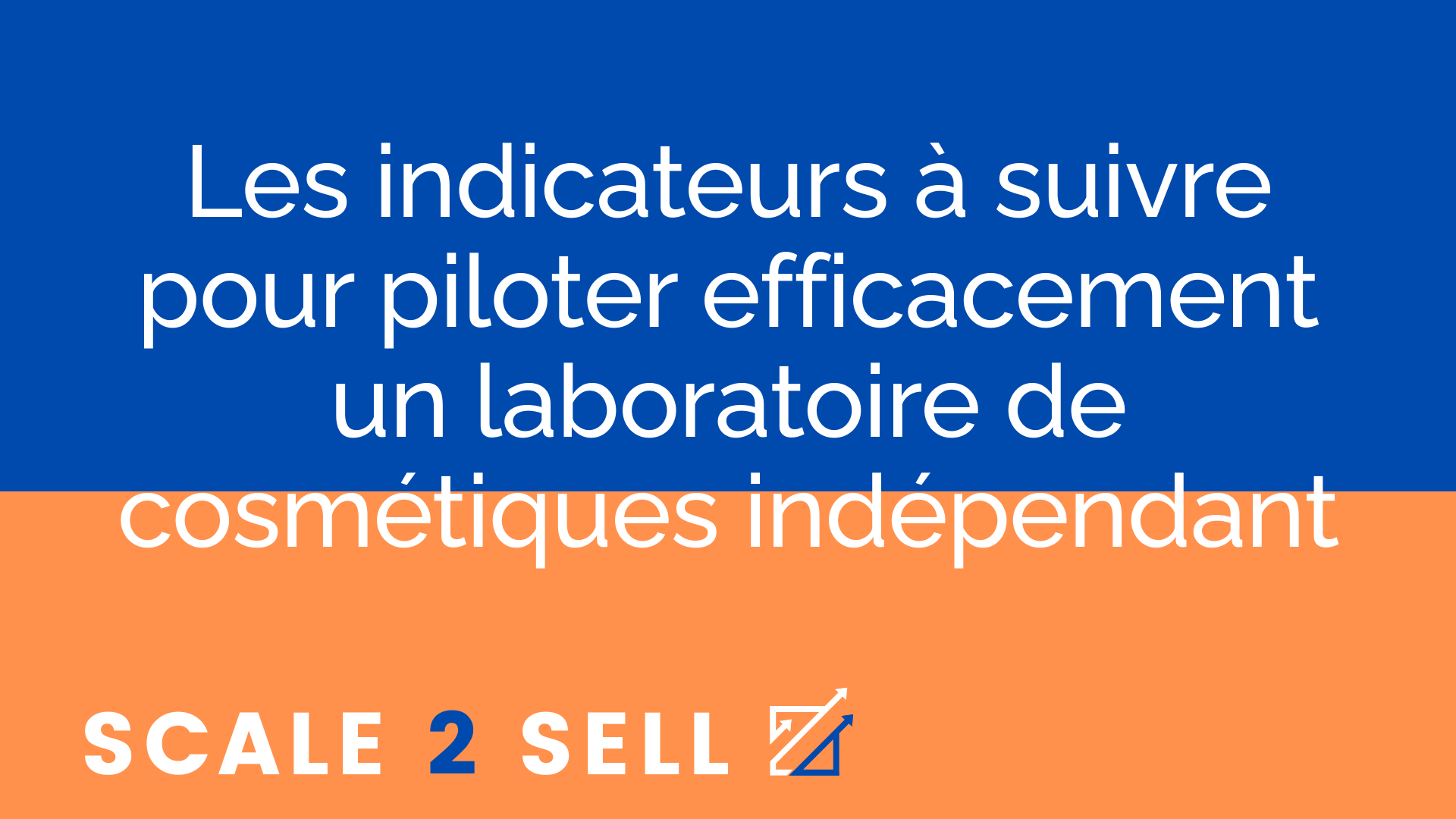 Les indicateurs à suivre pour piloter efficacement un laboratoire de cosmétiques indépendant episode artwork