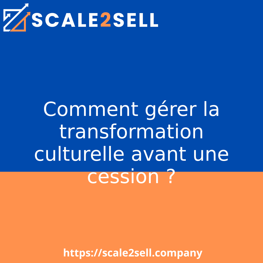 Comment gérer la transformation culturelle avant une cession ? episode artwork