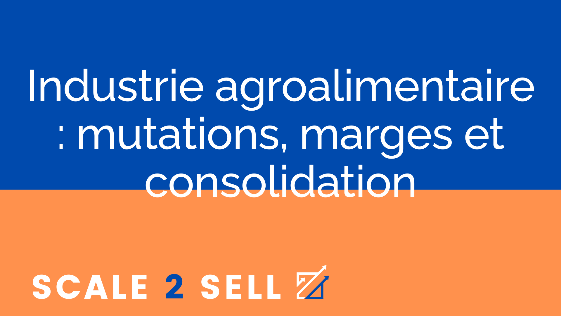 Industrie agroalimentaire : mutations, marges et consolidation episode artwork