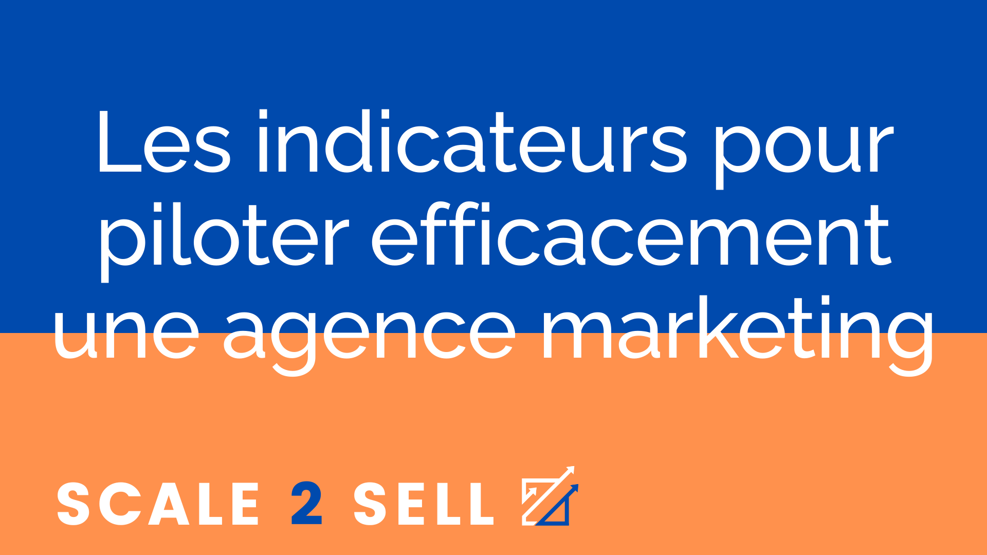 Les indicateurs pour piloter efficacement une agence marketing episode artwork