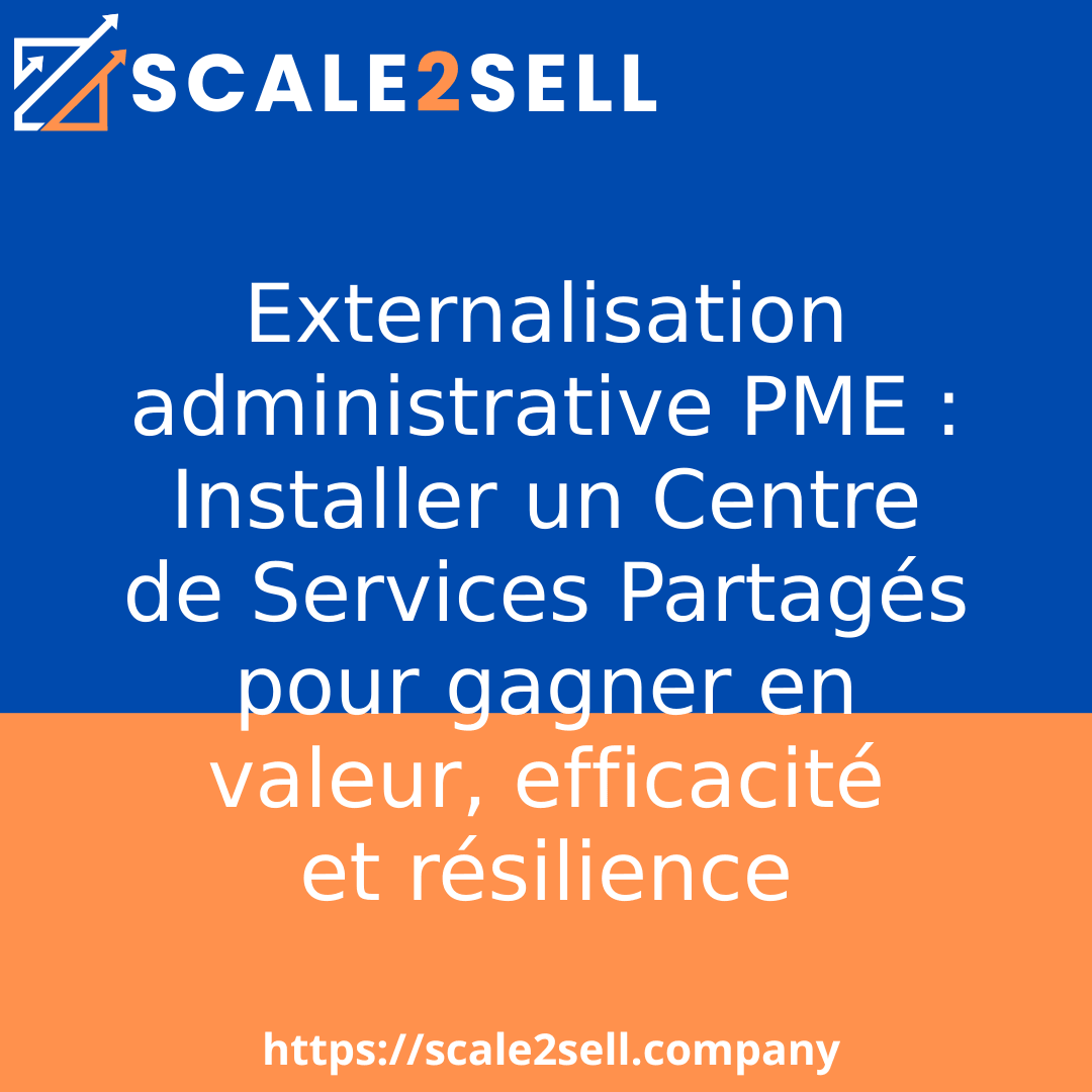 Externalisation administrative PME : Installer un Centre de Services Partagés pour gagner en valeur, efficacité et résilience episode artwork