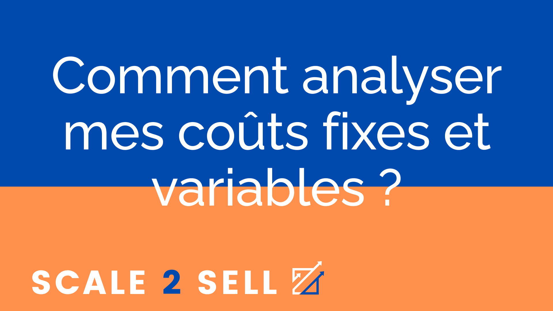 Comment analyser mes coûts fixes et variables ? episode artwork