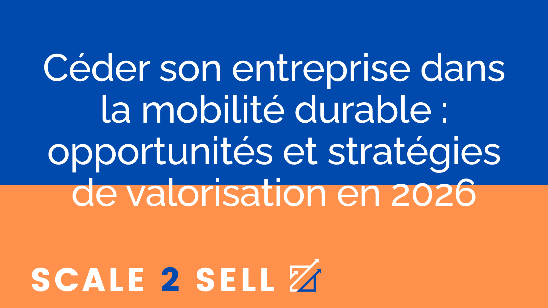 Céder son entreprise dans la mobilité durable : opportunités et stratégies de valorisation en 2026 episode artwork