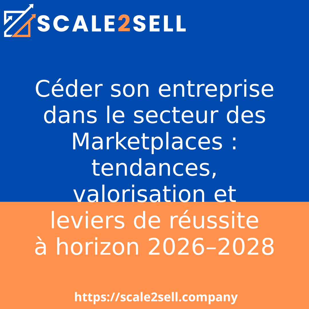 Céder son entreprise dans le secteur des Marketplaces : tendances, valorisation et leviers de réussite à horizon 2026–2028 episode artwork