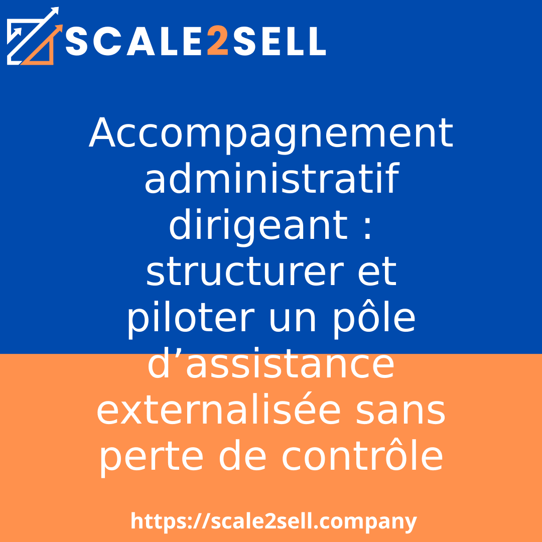 Accompagnement administratif dirigeant : structurer et piloter un pôle d’assistance externalisée sans perte de contrôle episode artwork