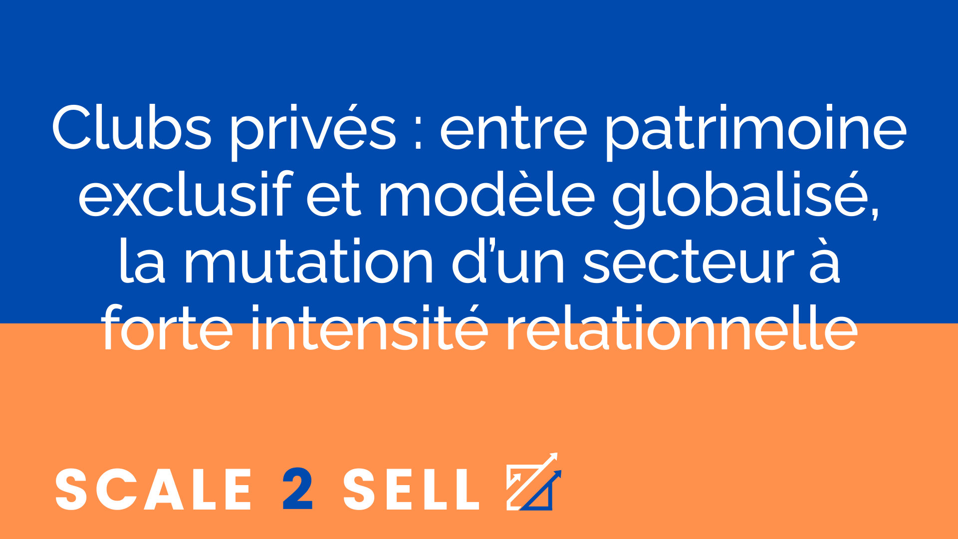 Clubs privés : entre patrimoine exclusif et modèle globalisé, la mutation d’un secteur à forte intensité relationnelle episode artwork