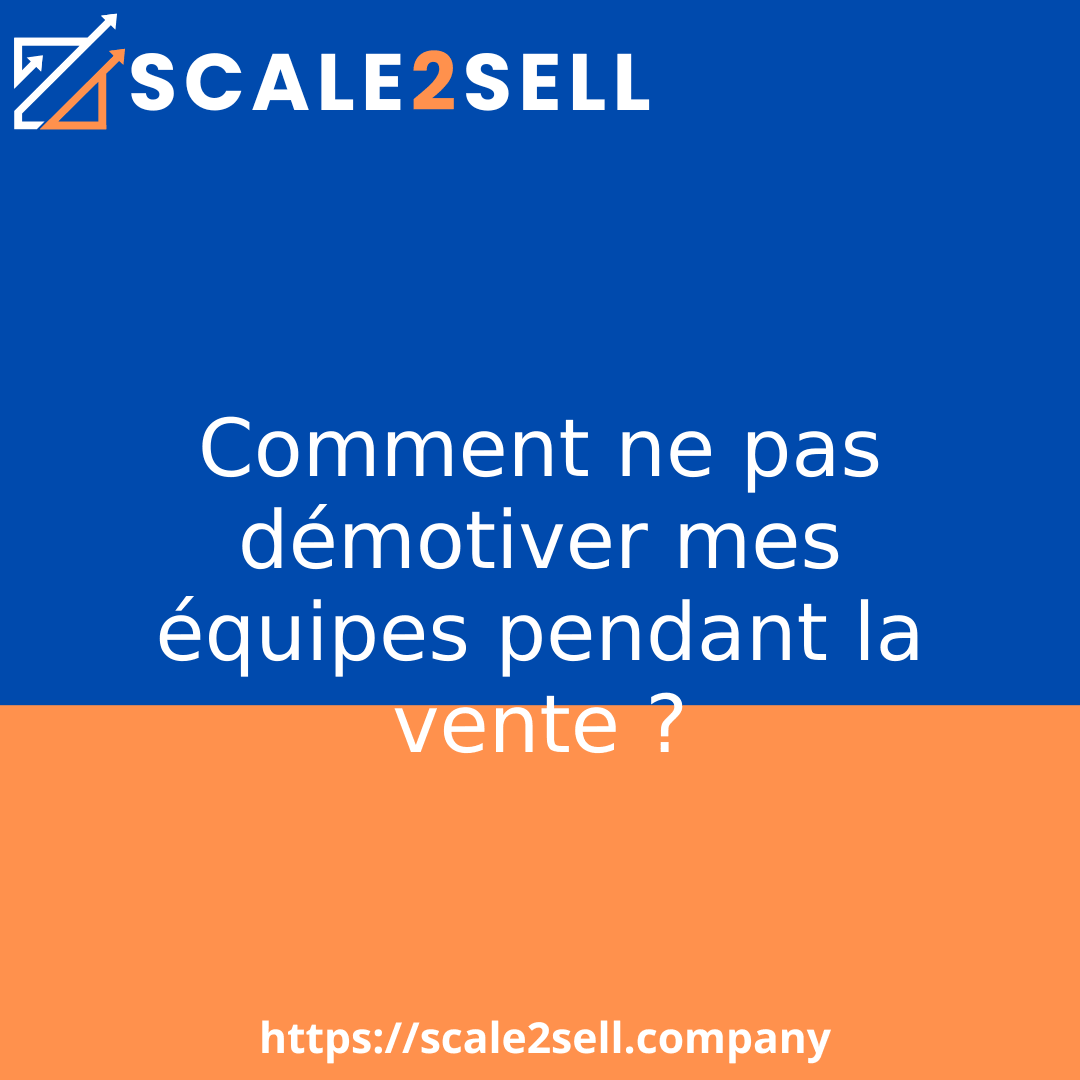 Comment ne pas démotiver mes équipes pendant la vente ? episode artwork