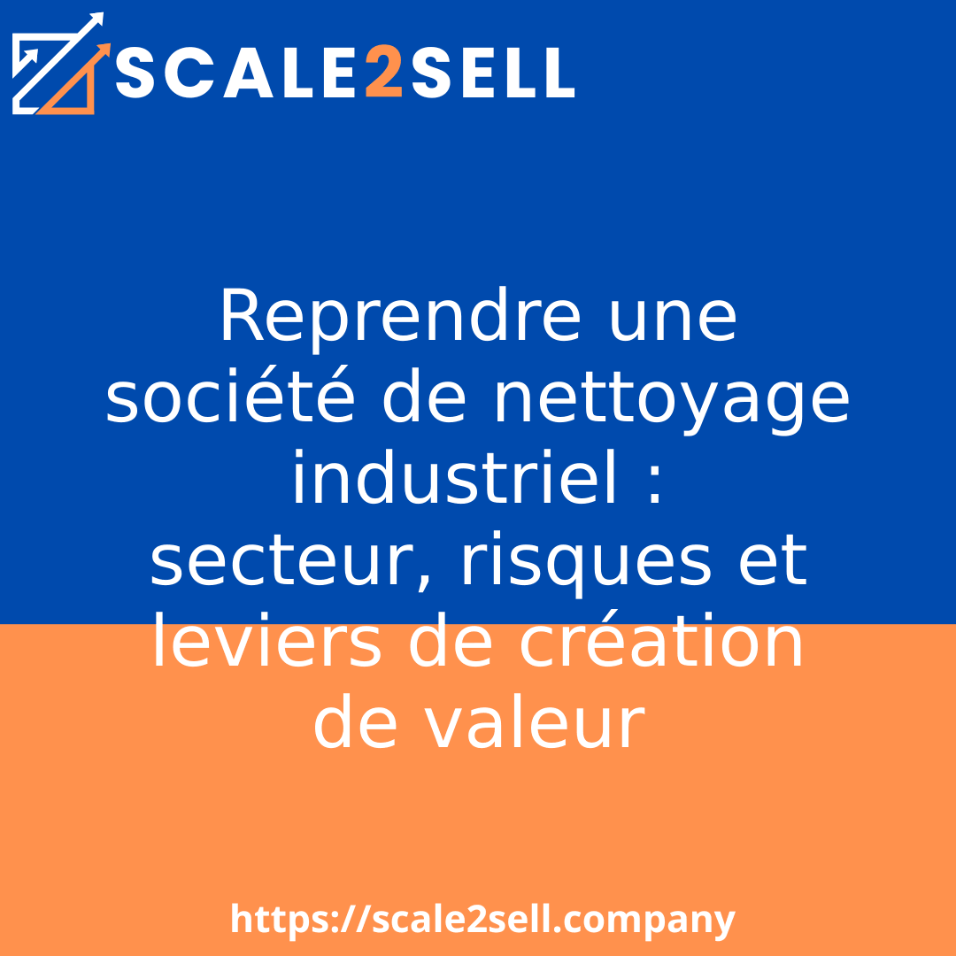 Reprendre une société de nettoyage industriel : secteur, risques et leviers de création de valeur episode artwork