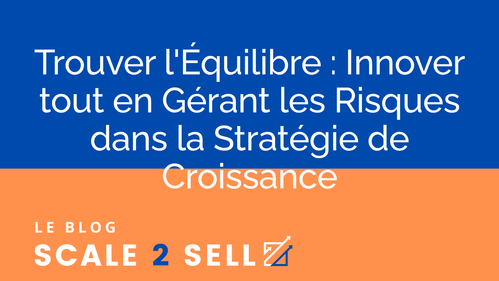 Trouver l'Équilibre : Innover tout en Gérant les Risques dans la Stratégie de Croissance episode artwork