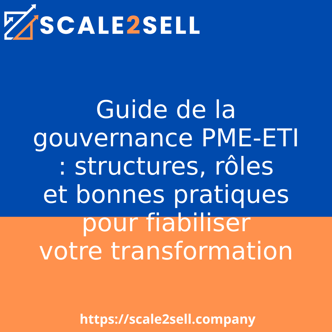 Guide de la gouvernance PME-ETI : structures, rôles et bonnes pratiques pour fiabiliser votre transformation