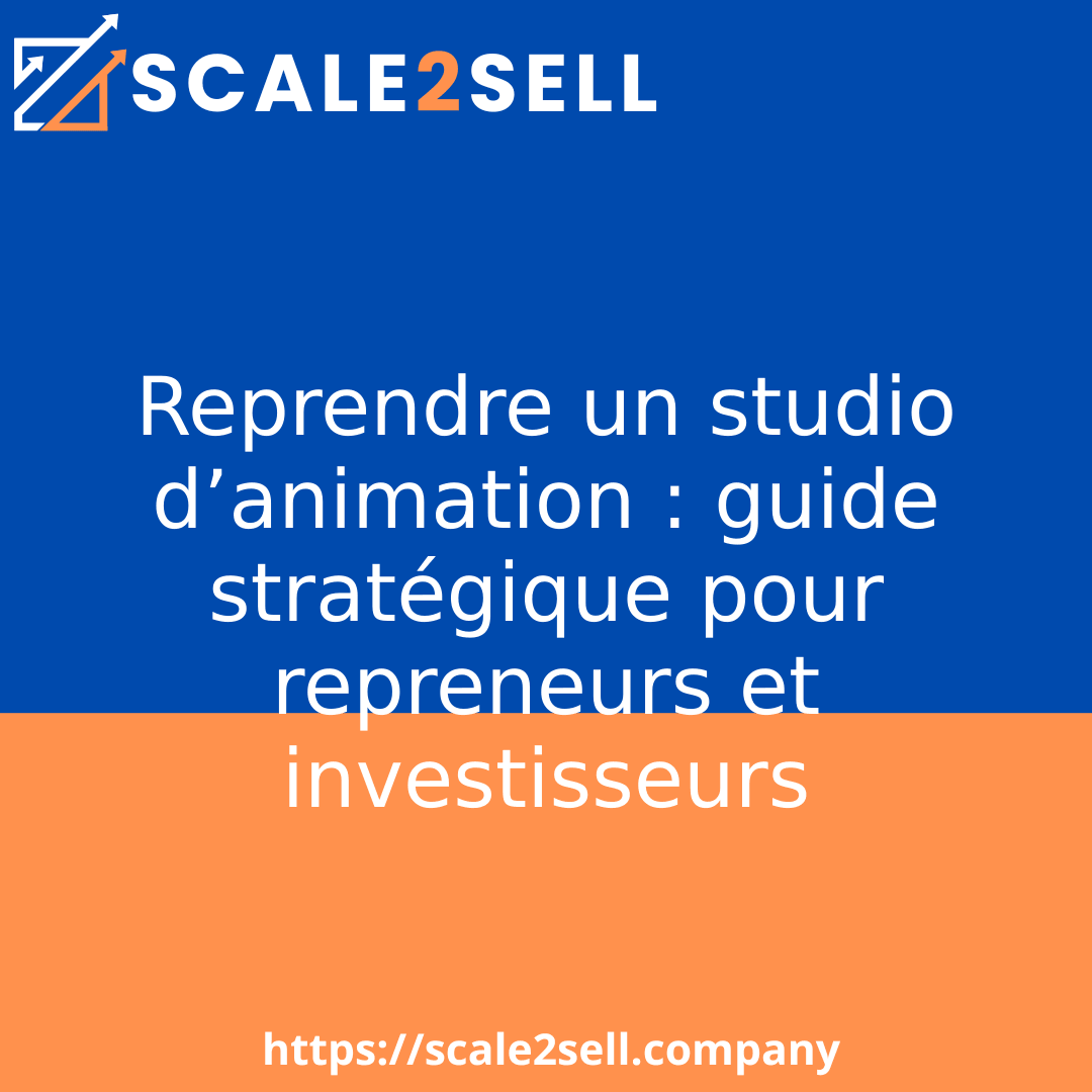 Reprendre un studio d’animation : guide stratégique pour repreneurs et investisseurs episode artwork
