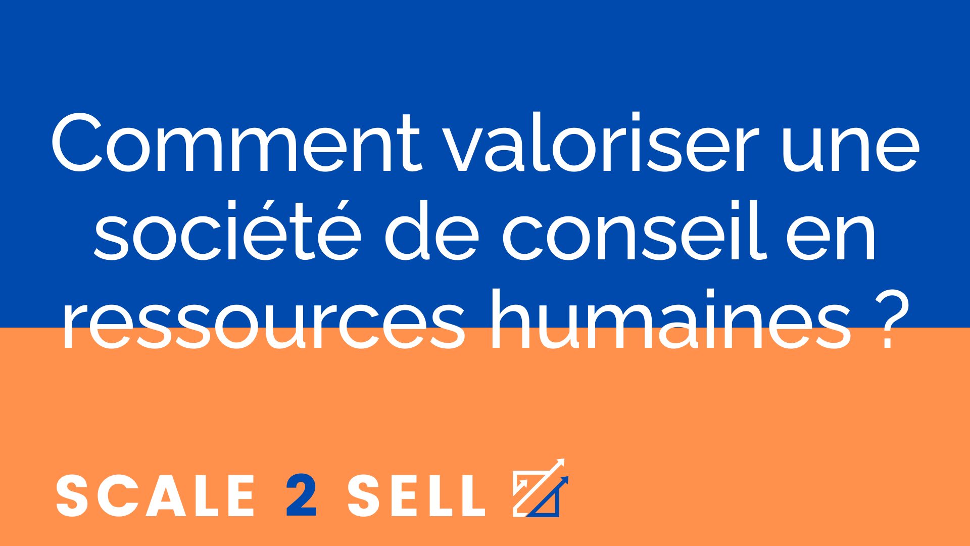 Comment valoriser une société de conseil en ressources humaines ? episode artwork