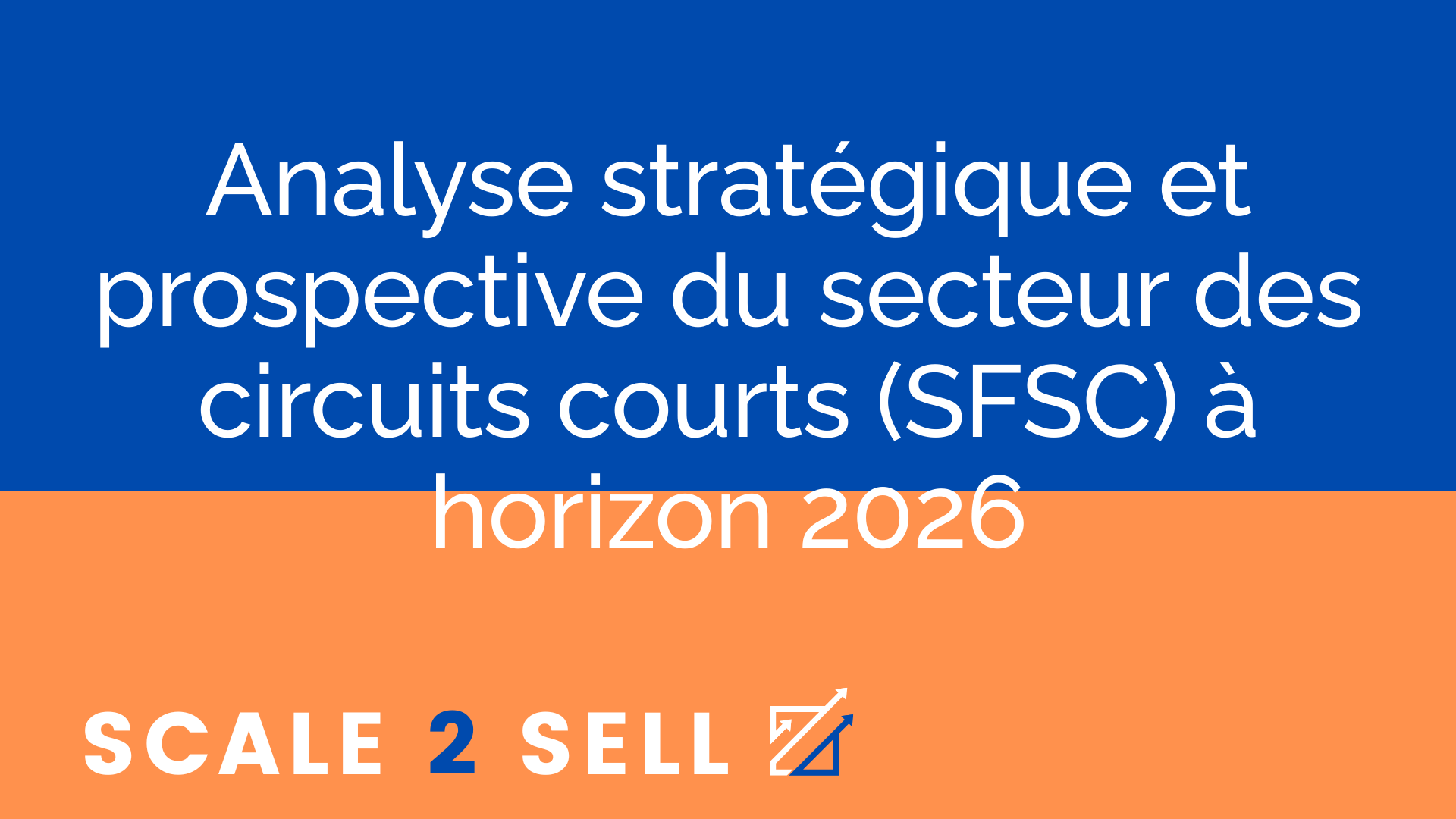 Analyse stratégique et prospective du secteur des circuits courts (SFSC) à horizon 2026 episode artwork