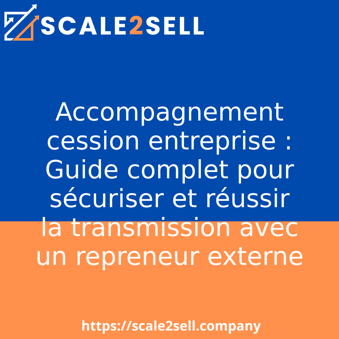 Accompagnement cession entreprise : Guide complet pour sécuriser et réussir la transmission avec un repreneur externe episode artwork