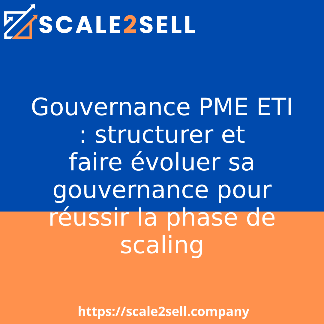 Gouvernance PME ETI : structurer et faire évoluer sa gouvernance pour réussir la phase de scaling episode artwork
