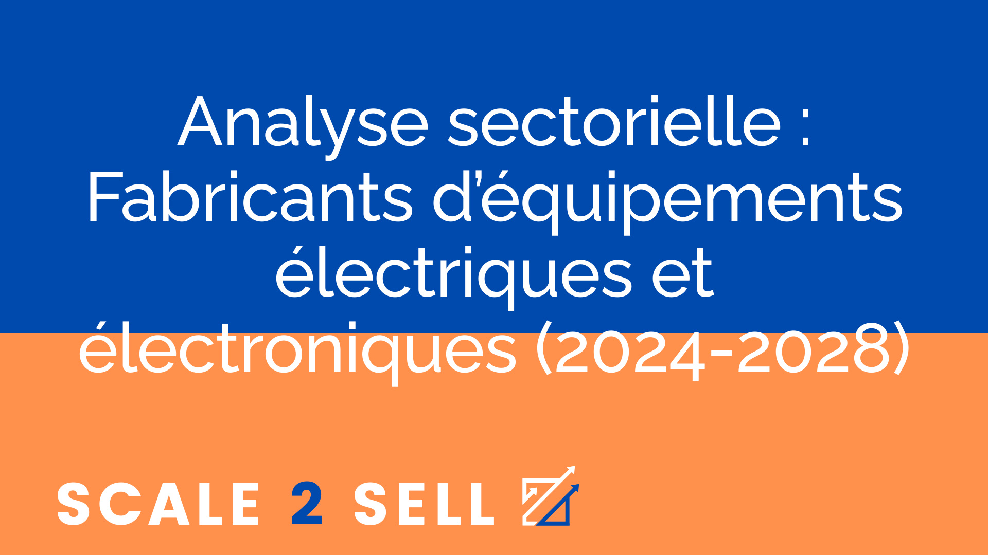Analyse sectorielle : Fabricants d’équipements électriques et électroniques (2024-2028) episode artwork