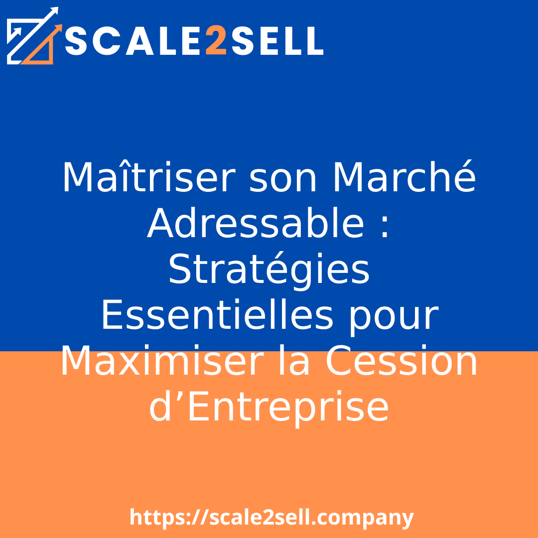 Maîtriser son Marché Adressable : Stratégies Essentielles pour Maximiser la Cession d’Entreprise episode artwork