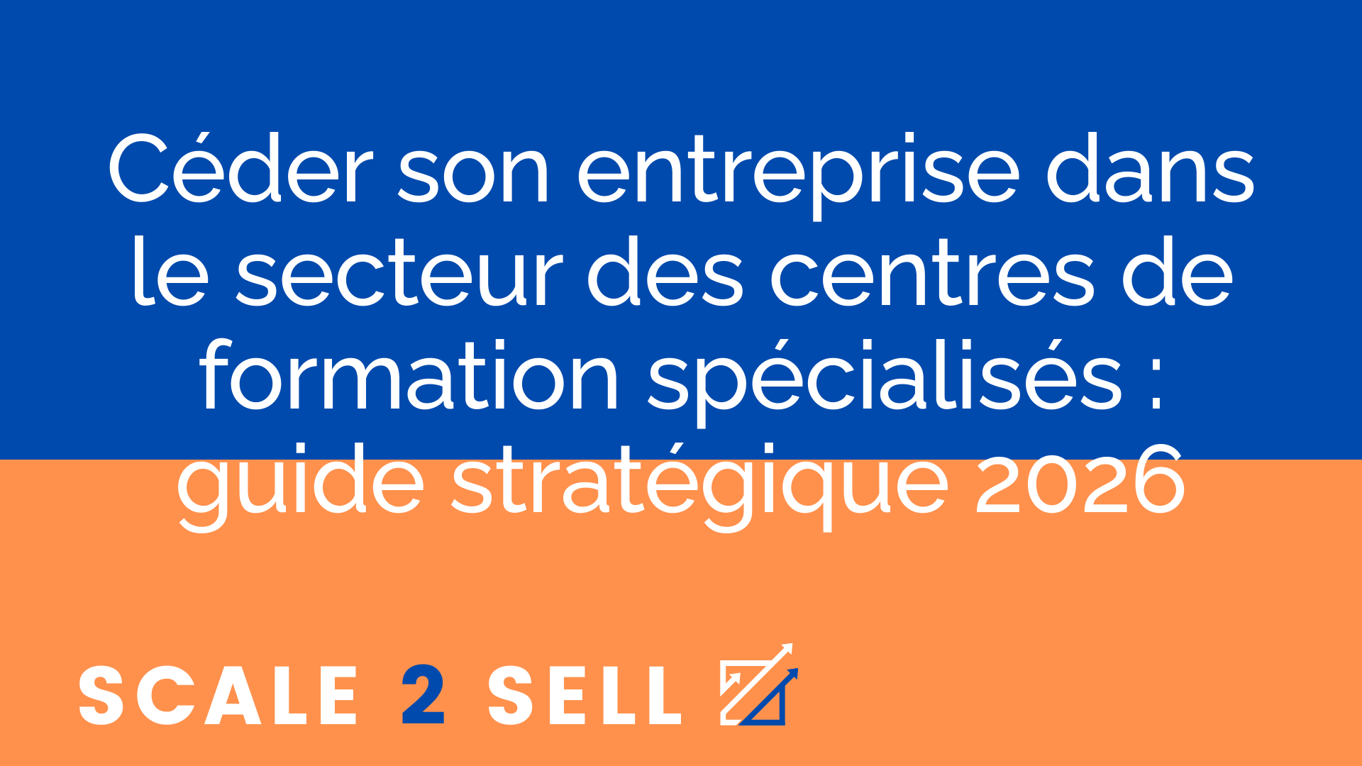 Céder son entreprise dans le secteur des centres de formation spécialisés : guide stratégique 2026 episode artwork