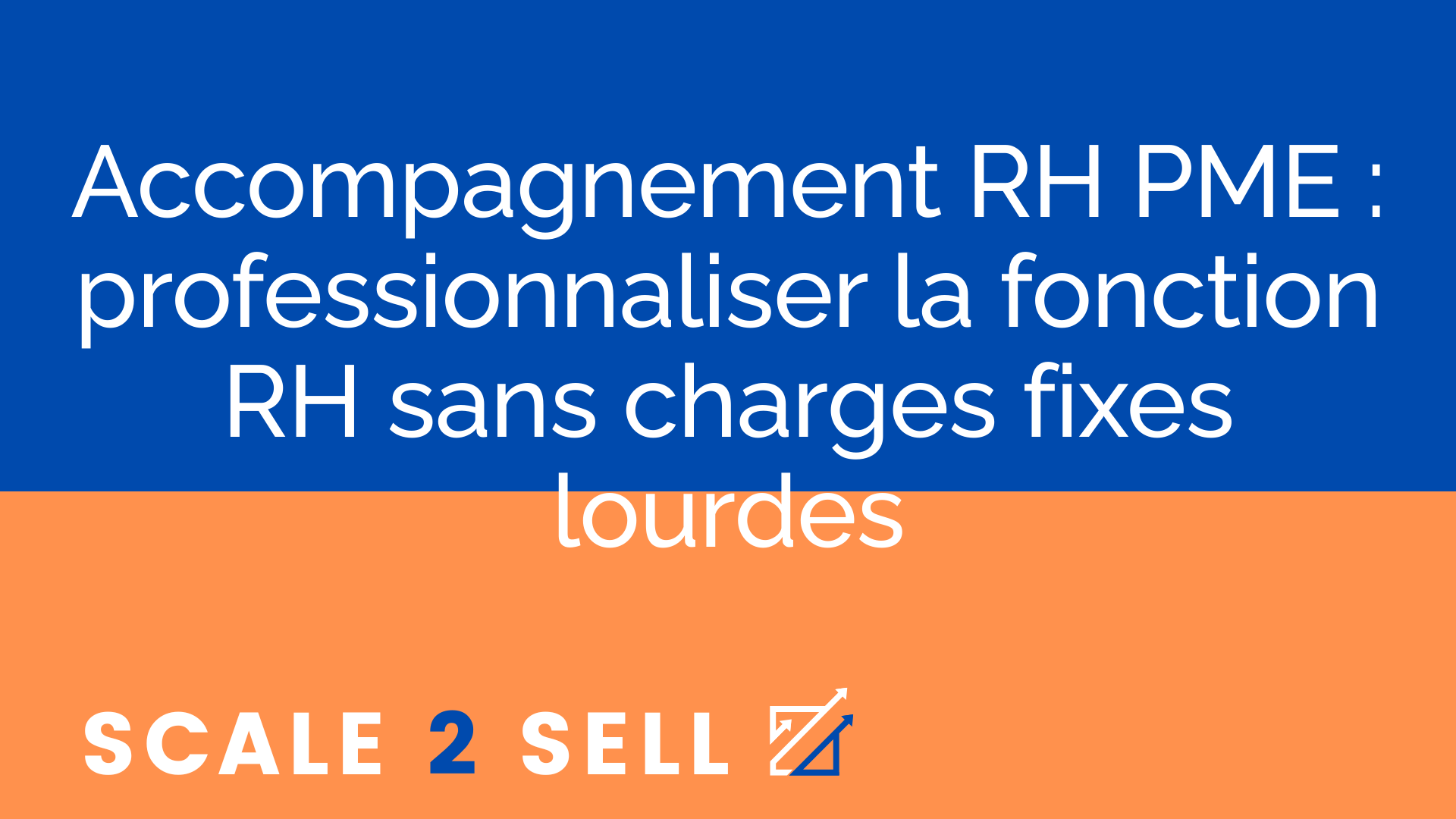 Accompagnement RH PME : professionnaliser la fonction RH sans charges fixes lourdes episode artwork