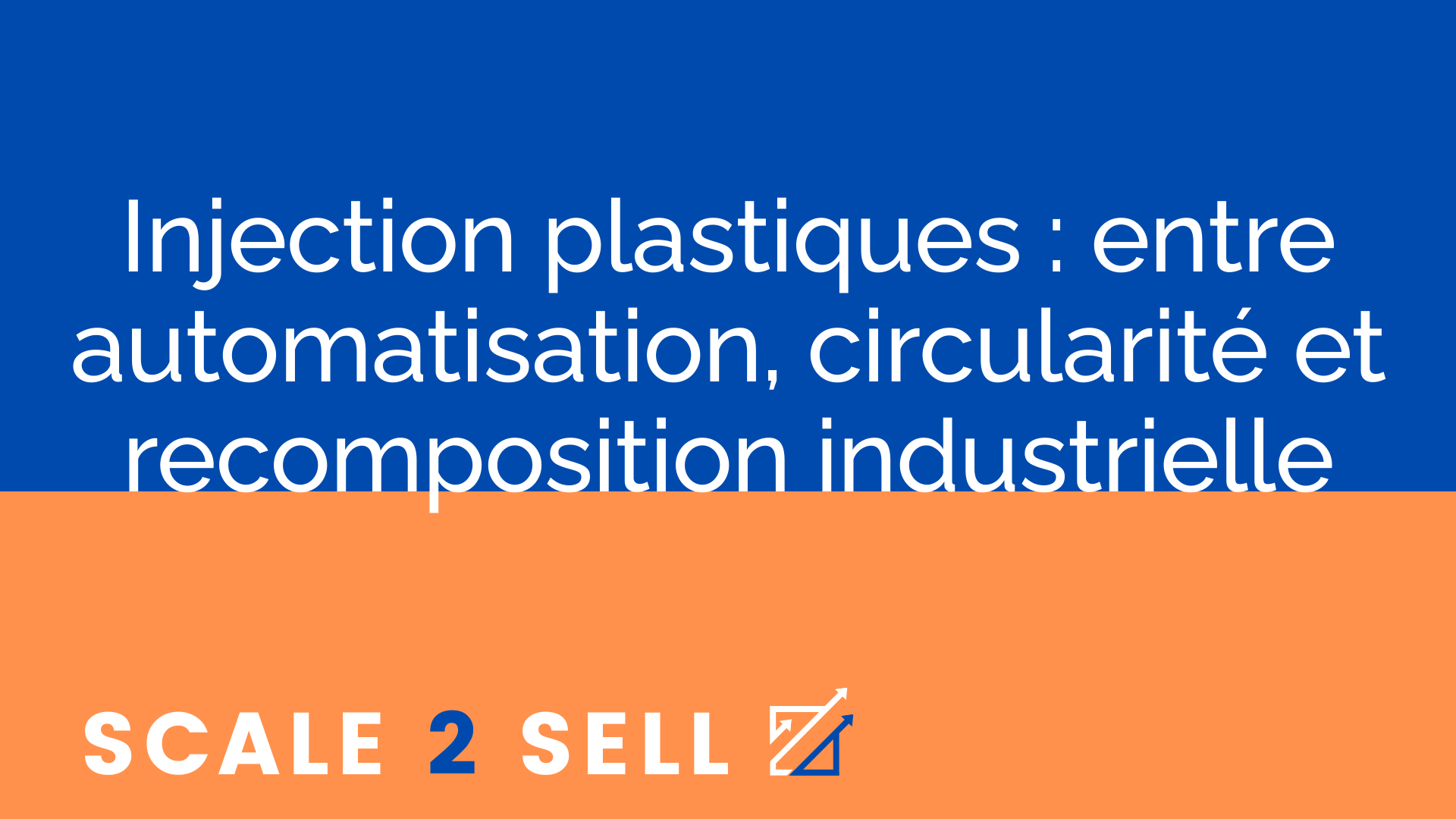 Injection plastiques : entre automatisation, circularité et recomposition industrielle episode artwork