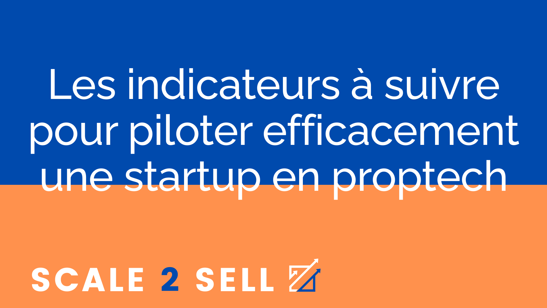 Les indicateurs à suivre pour piloter efficacement une startup en proptech episode artwork