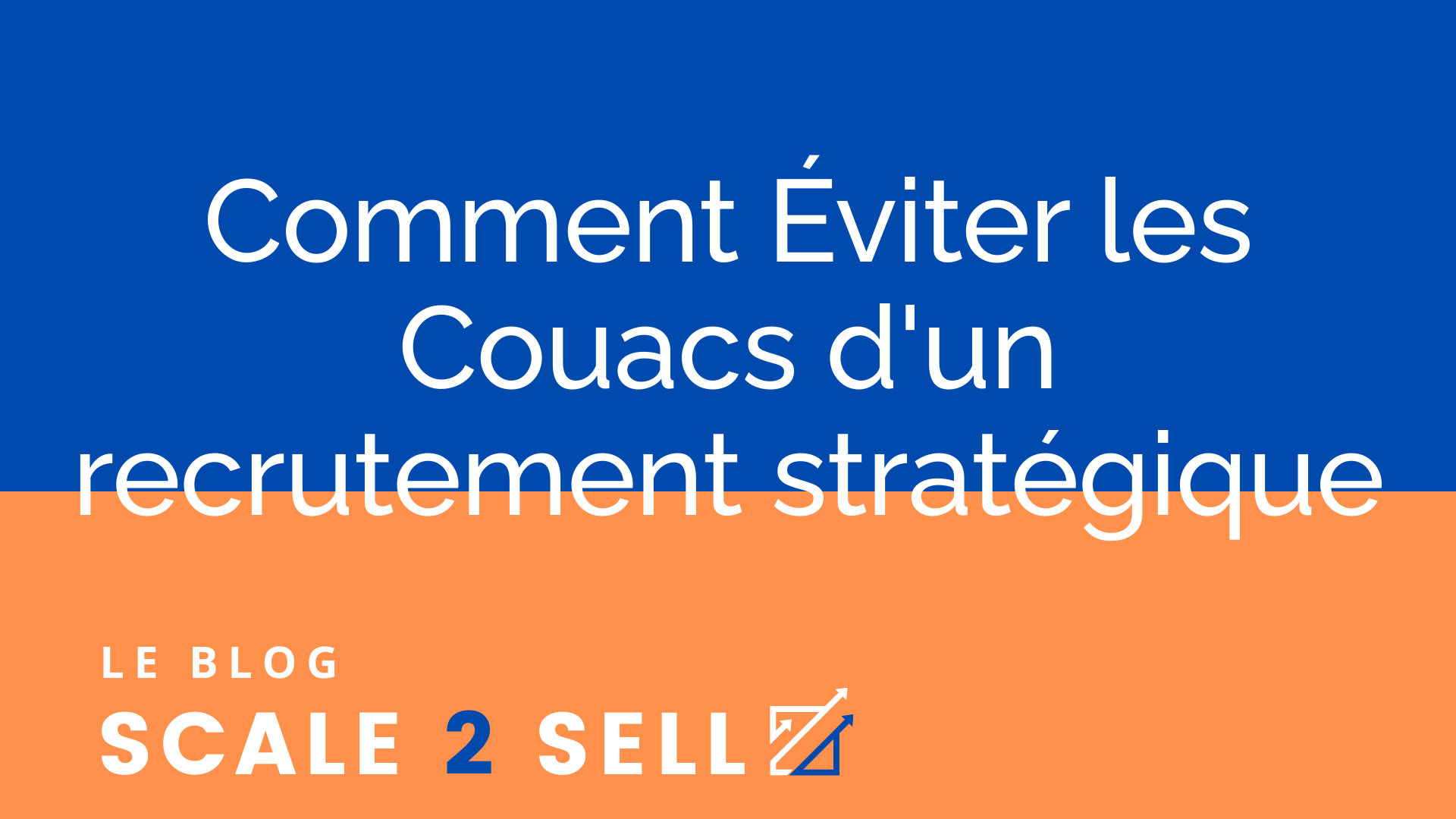 Comment Éviter les Couacs d'un recrutement stratégique episode artwork