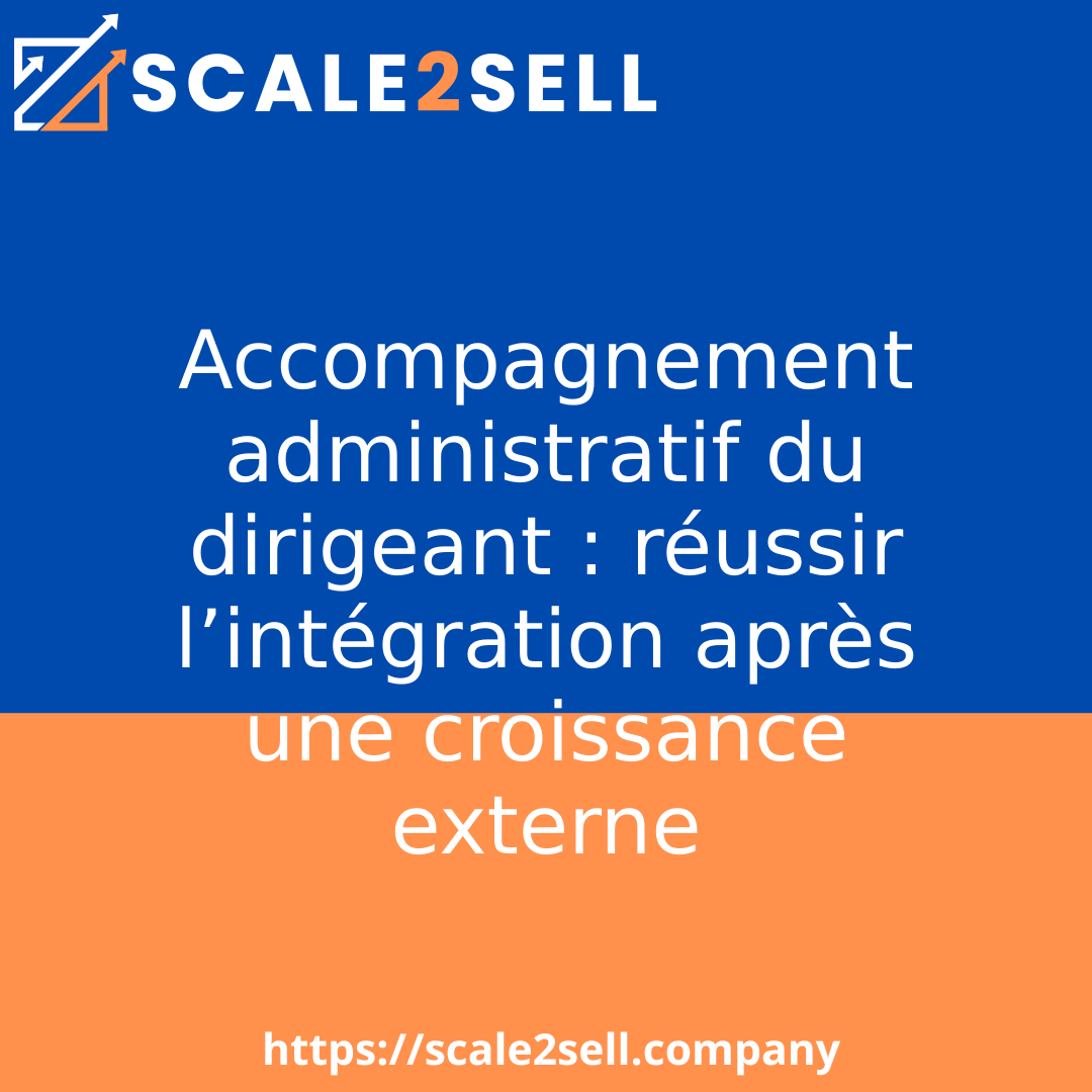 Accompagnement administratif du dirigeant : réussir l’intégration après une croissance externe episode artwork