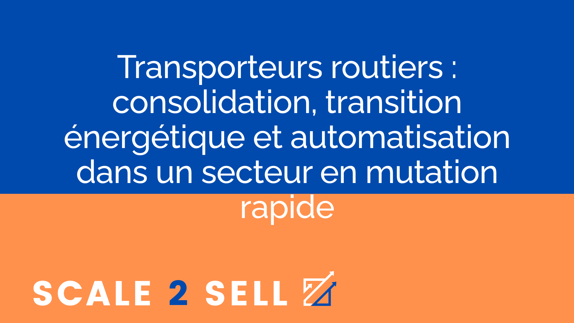 Transporteurs routiers : consolidation, transition énergétique et automatisation dans un secteur en mutation rapide episode artwork