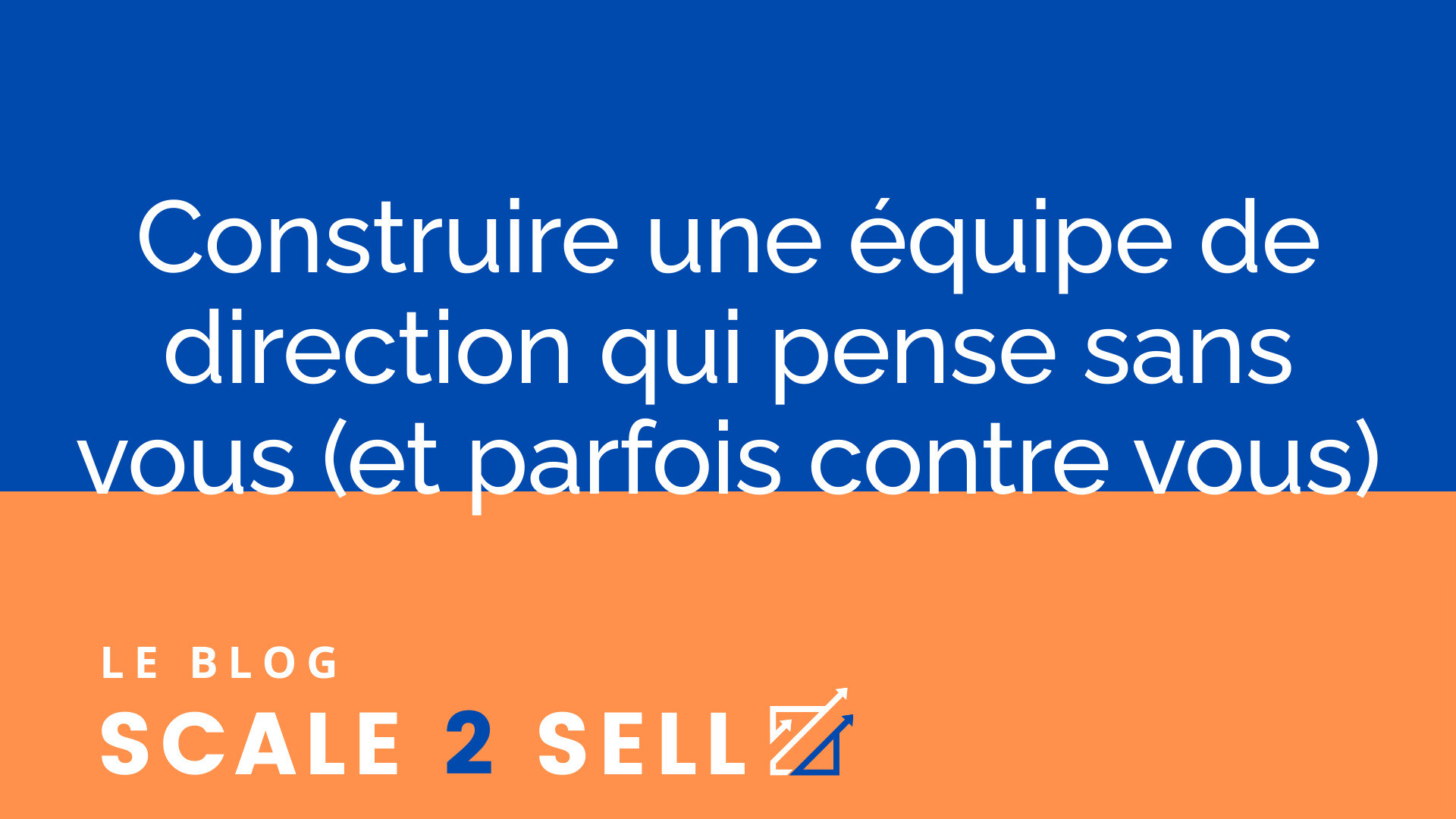 Construire une équipe de direction qui pense sans vous (et parfois contre vous) episode artwork
