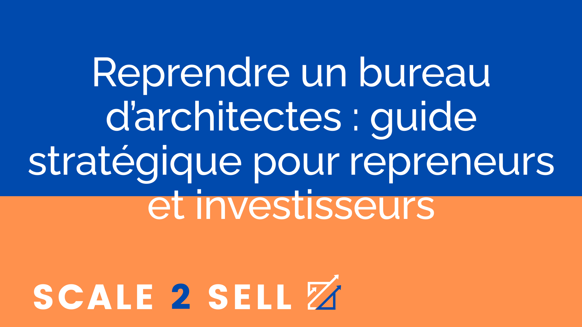 Reprendre un bureau d’architectes : guide stratégique pour repreneurs et investisseurs episode artwork