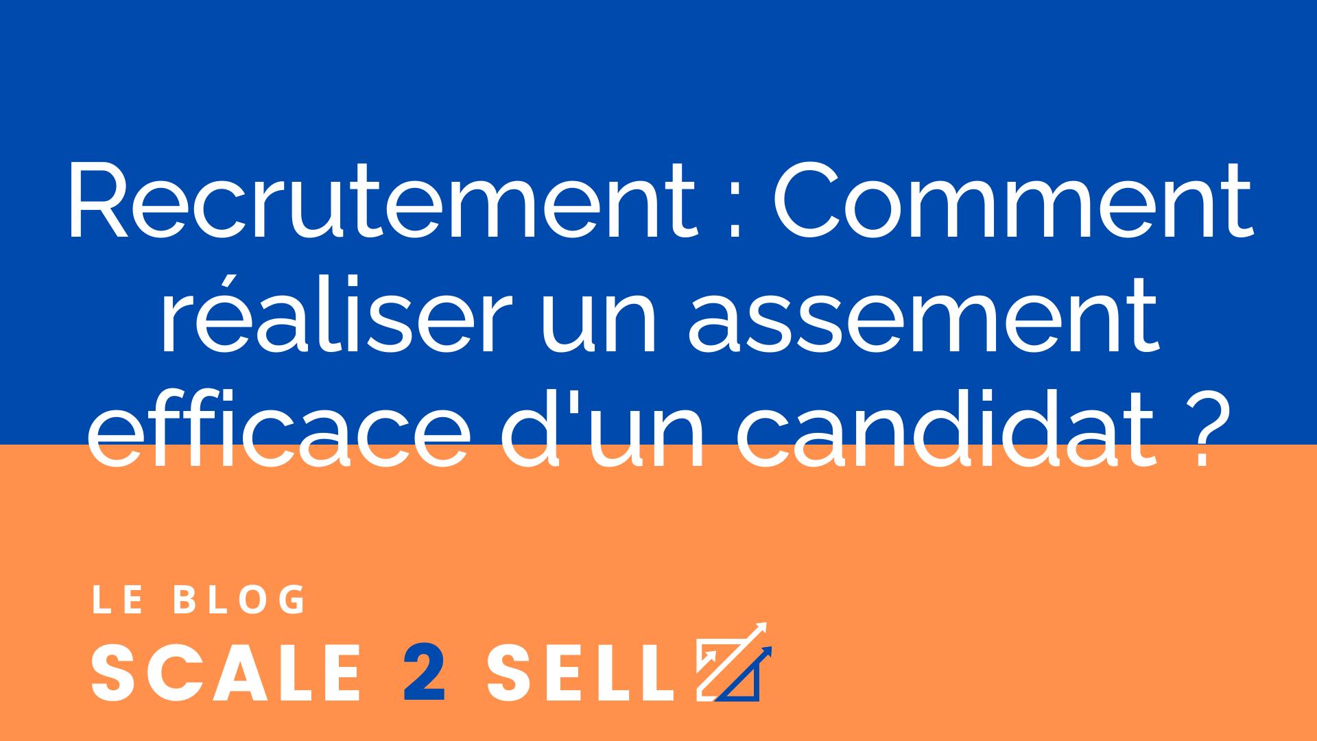 Recrutement : Comment réaliser un assement efficace d'un candidat ? episode artwork