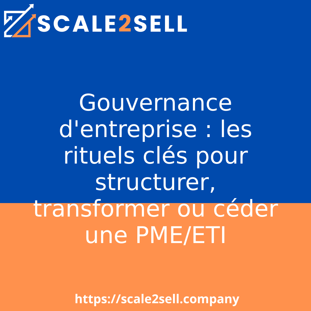 Gouvernance d'entreprise : les rituels clés pour structurer, transformer ou céder une PME/ETI episode artwork