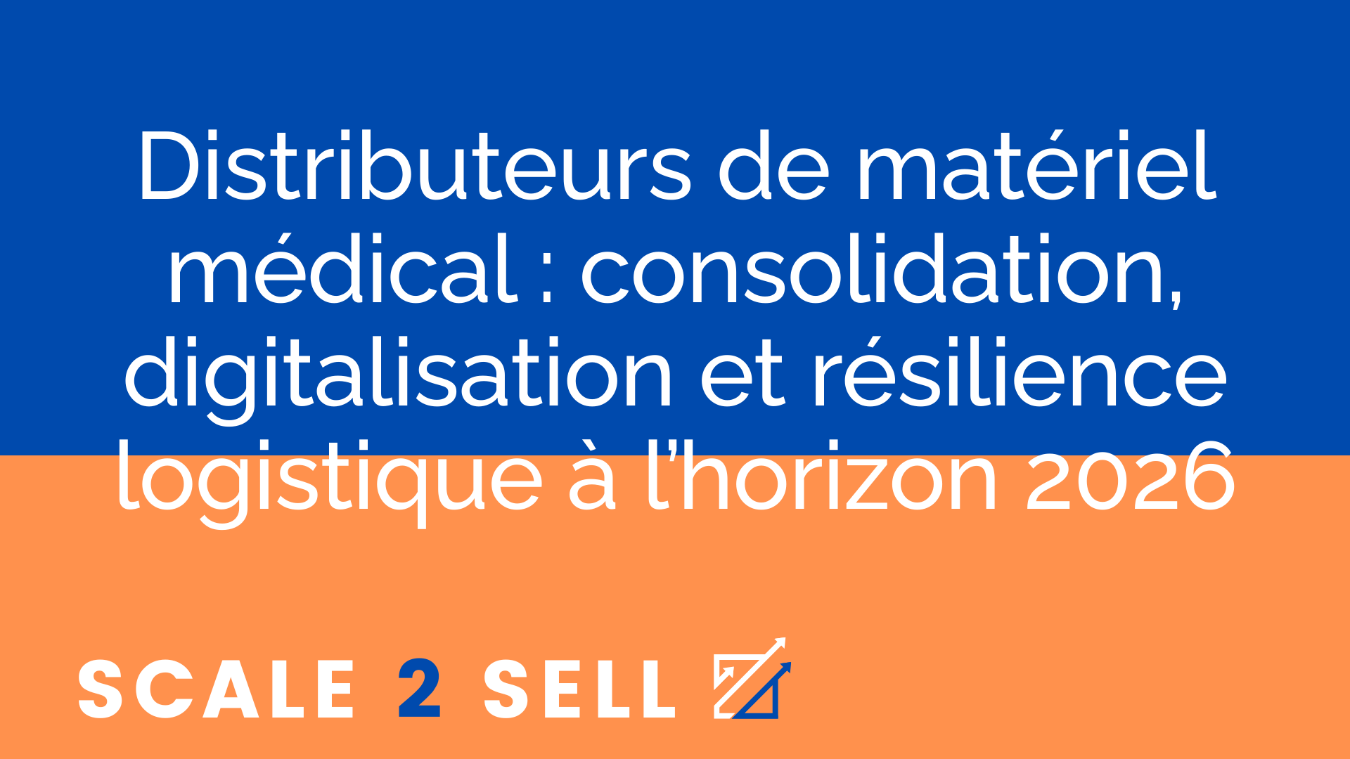 Distributeurs de matériel médical : consolidation, digitalisation et résilience logistique à l’horizon 2026 episode artwork