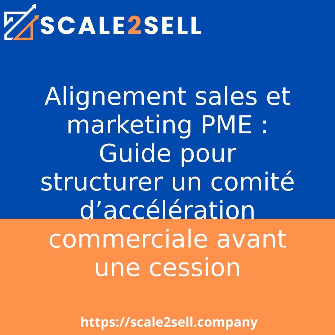 Alignement sales et marketing PME : Guide pour structurer un comité d’accélération commerciale avant une cession episode artwork