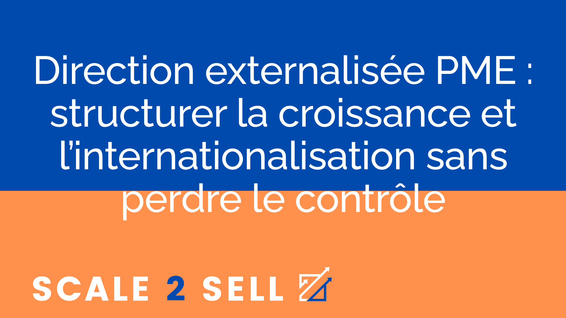Direction externalisée PME : structurer la croissance et l’internationalisation sans perdre le contrôle episode artwork